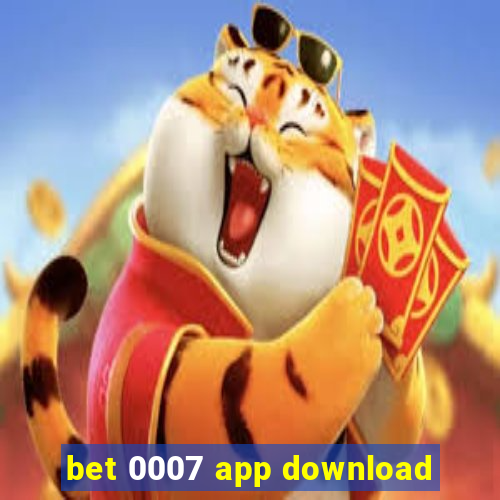 bet 0007 app download